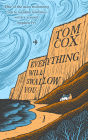 Everything Will Swallow You: From the Sunday Times-Bestselling Author