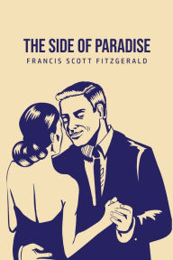 Title: The Side of Paradise, Author: F. Scott Fitzgerald