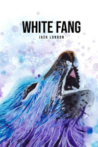 Title: White Fang, Author: Jack London