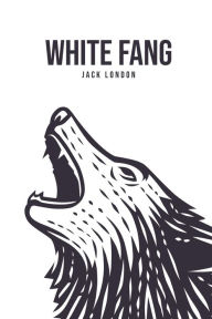 Title: White Fang, Author: Jack London