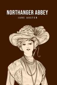 Title: Northanger Abbey, Author: Jane Austen