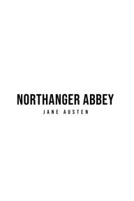 Title: Northanger Abbey, Author: Jane Austen