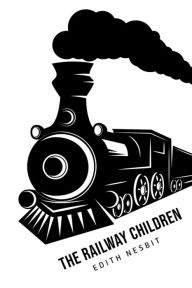 Title: The Railway Children, Author: Edith Nesbit