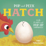 Title: Pop and Peek: Hatch: With flaps and pop-up surprises!, Author: Carly Blake