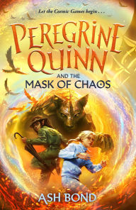 Title: Peregrine Quinn and the Mask of Chaos (Volume 2), Author: Ash Bond