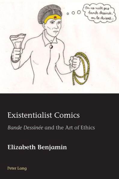 Existentialist Comics: «Bande Dessinée» and the Art of Ethics