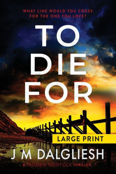 To Die For (Large Print)