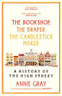 The Bookshop, the Draper, the Candlestick Maker: A History of the High Street