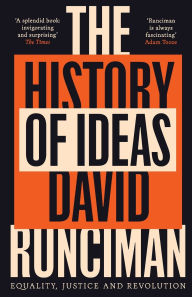 Title: The History of Ideas: Equality, Justice and Revolution, Author: David Runciman
