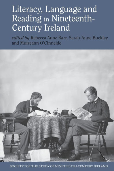 Literacy, Language and Reading Nineteenth-Century Ireland