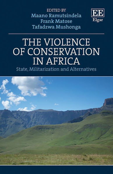 The Violence of Conservation in Africa: State, Militarization and Alternatives