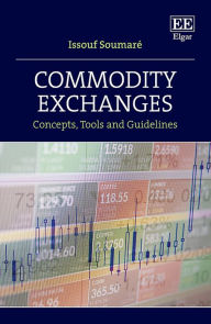 Epub mobi books download Commodity Exchanges: Concepts, Tools and Guidelines 9781800887039