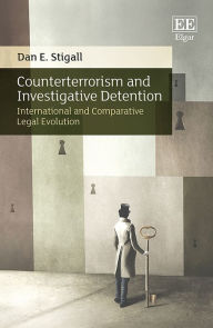 Free ebook downloads txt format Counterterrorism and Investigative Detention: International and Comparative Legal Evolution 9781800887176 English version PDF