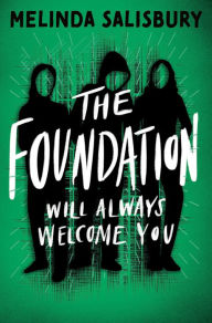 Title: The Foundation: wil always welcome you, Author: Melinda Salisbury