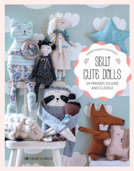 Title: Sew Cute Toys: 24 gifts to make and treasure, Author: Karine Thiboult-Demessence