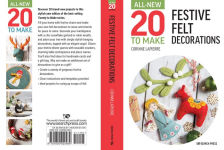Alternative view 11 of All-New Twenty to Make: Festive Felt Decorations