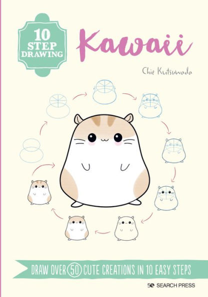 Barnes and Noble 10 Step Drawing: Kawaii: Draw over 50 cute