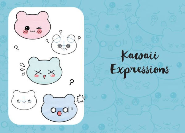 Kawaii Drawing Class: The Ultimate Guide on How to Draw Cute