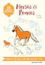 10 Step Drawing: Horses & Ponies: Draw over 50 horses and ponies in 10 easy steps