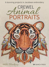 Epub ebooks collection free download Crewel Animal Portraits: 6 stunning projects in Jacobean embroidery