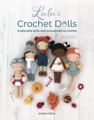 Free ebook downloads for kindle touch Lulu's Crochet Dolls: 8 adorable dolls and accessories to crochet
