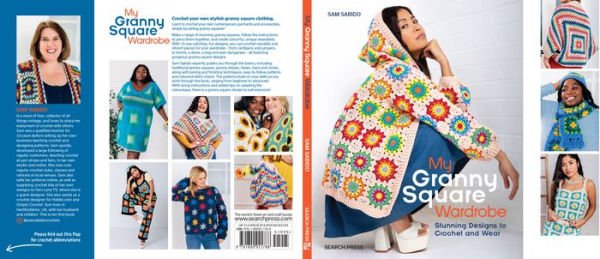 My Granny Square Wardrobe: Stunning designs to crochet and wear