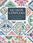 Alternative view 1 of Quaker Samplers: The Ultimate Collection of Traditional and Modern Designs