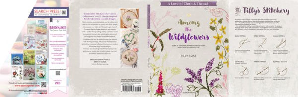 A Love of Cloth & Thread: Among the Wildflowers: Over 25 original embroidery designs with iron-on transfers