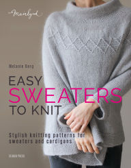 Download ebook for kindle Easy Sweaters to Knit: Stylish knitting patterns for sweaters and cardigans in English FB2 ePub PDF