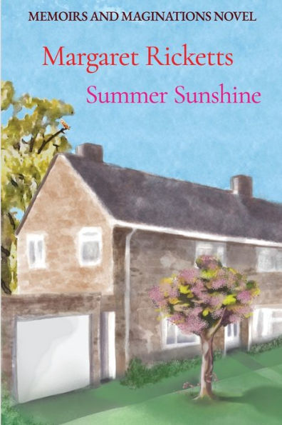 Memoirs and Maginations Book 1 - Summer Sunshine