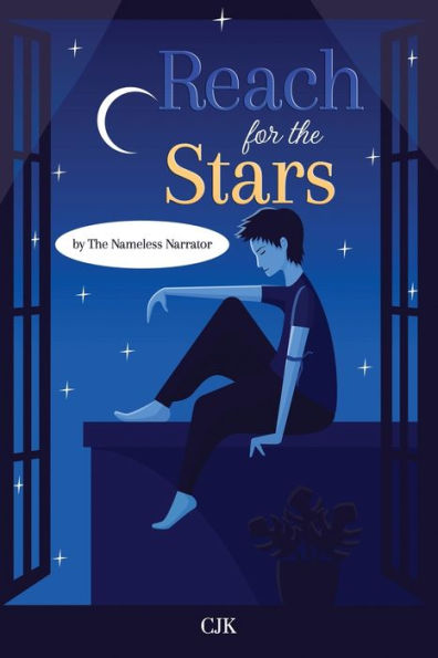 Reach for the Stars by The Nameless Narrator