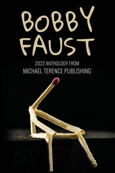 Bobby Faust: 2022 Anthology from Michael Terence Publishing