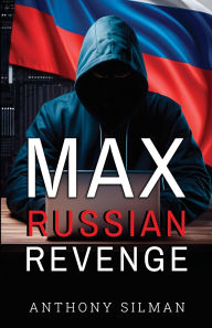 Title: Max Russian Revenge, Author: Anthony Silman