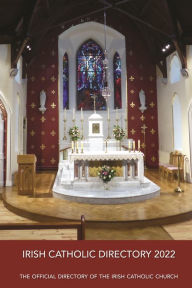 Title: Irish Catholic Directory 2022: The Offical Directory of the Irish Catholic Church, Author: Catholic Church of Ireland