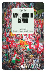 Title: Cyrchu Annibyniaeth Cymru, Author: Comisiwn dros Annibyniaeth