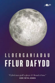 Title: Lloerganiadau, Author: Fflur Dafydd