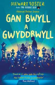 Title: Darllen yn Well: Gan Bwyll a Gwyddbwyll, Author: Stewart Foster
