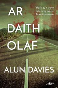 Title: Ar Daith Olaf, Author: Alun Davies