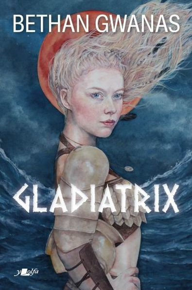 Gladiatrix by Bethan Gwanas | eBook | Barnes & Noble®