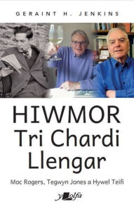 Title: Hiwmor Tri Chardi Llengar, Author: Geraint H. Jenkins