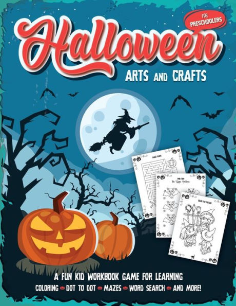 Halloween Arts and Crafts for Preschoolers: Fantastic activity book for boys and girls: Word Search, Mazes, Coloring Pages, Connect the dots, how to draw tasks - For kids ages 4-8