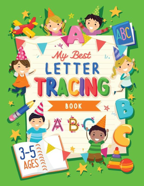 My Best Letter Tracing Book: Learning To Write For Preschoolers and Kids ages 3-5 Handwriting Practice Letters And Basic Words - Worksheets and Funny Games