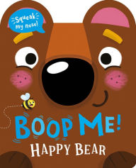 Title: Boop My Nose Happy Bear, Author: Claire Baker