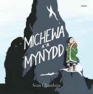 Title: Michewa a'r Mynydd, Author: Sean Chambers