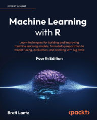 Ebooks free download ipod Machine Learning with R - Fourth Edition: Learn data cleansing to modeling from the tidyverse to neural networks and working with big data (English Edition)