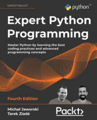 Title: Expert Python Programming: Master Python by learning the best coding practices and advanced programming concepts, Author: Michal Jaworski