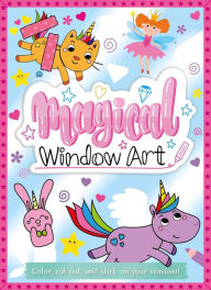 Title: Magical Window Art: Color, Cut, and Stick on Your Window!, Author: IglooBooks