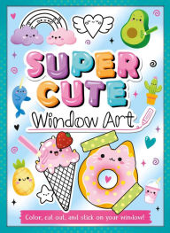 Free downloads popular books Super Cute Window Art: Color, Cut and Stick on Your Window! English version 9781801086516