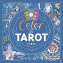 Color the Tarot: Adult Coloring Book