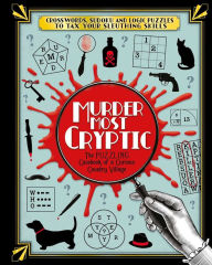 Title: Murder Most Cryptic: Crosswords, Sudoku and Logic Puzzles to Tax Your Sleuthing Skills!, Author: IglooBooks